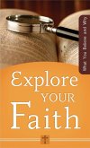Explore Your Faith (eBook, ePUB)