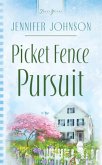 Picket Fence Pursuit (eBook, ePUB)