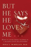 But He Says He Loves Me (eBook, ePUB)