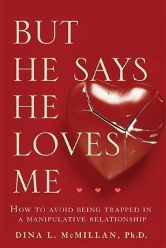 But He Says He Loves Me (eBook, ePUB) - McMillan, Dina L