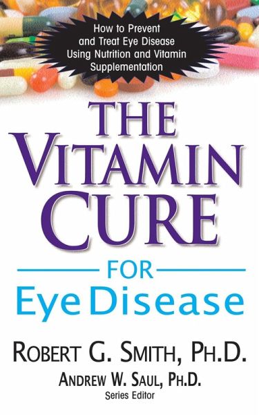 The Vitamin Cure for Eye Disease (eBook, ePUB) The Vitamin Cure for Eye Disease (eBook, ePUB)