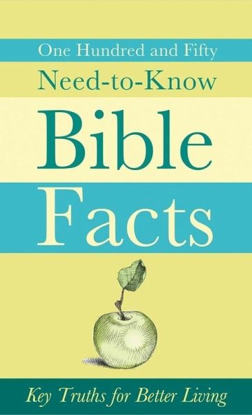 150 Need-to-Know Bible Facts (eBook, ePUB) 150 Need-to-Know Bible Facts (eBook, ePUB)