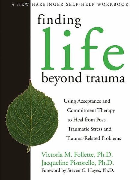 Finding Life Beyond Trauma (eBook, PDF) Finding Life Beyond Trauma (eBook, PDF)