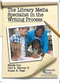 The Library Media Specialist In the Writing Process (eBook, PDF) - Cox, Marge; Ii, Carl A. Harvey; Page, Susan