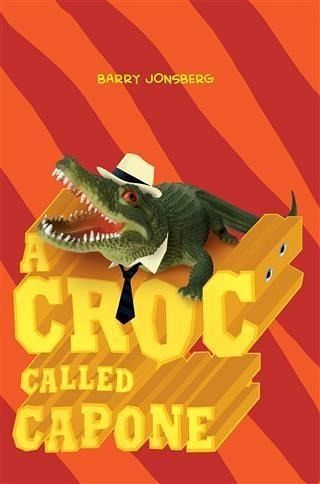 Croc Called Capone (eBook, ePUB) Croc Called Capone (eBook, ePUB)