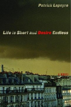 Cover Life is Short and Desire Endless (eBook, ePUB)