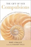 The Gift of Our Compulsions (eBook, ePUB)