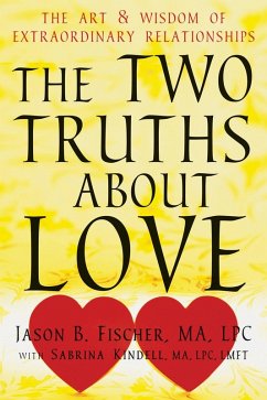 Two Truths about Love (eBook, PDF) - Fischer, Jason B