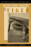 Into the Teeth of the Tiger (eBook, ePUB)