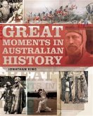 Great Moments in Australian History (eBook, ePUB)