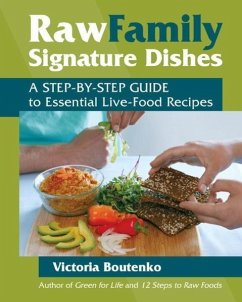 Raw Family Signature Dishes (eBook, ePUB) - Boutenko, Victoria