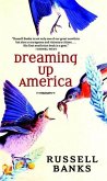 Dreaming Up America (eBook, ePUB)