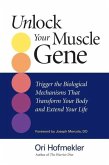 Unlock Your Muscle Gene (eBook, ePUB)