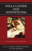 Willa Cather and Aestheticism (eBook, ePUB) Willa Cather and Aestheticism (eBook, ePUB)