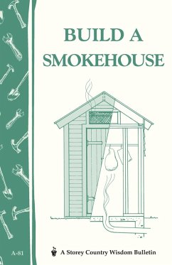 Build a Smokehouse (eBook, ePUB) - Epstein, Ed