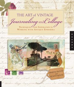 The Art of Vintage Journaling and Collage (eBook, PDF) - Koch, Maryjo; Koch, Sunny