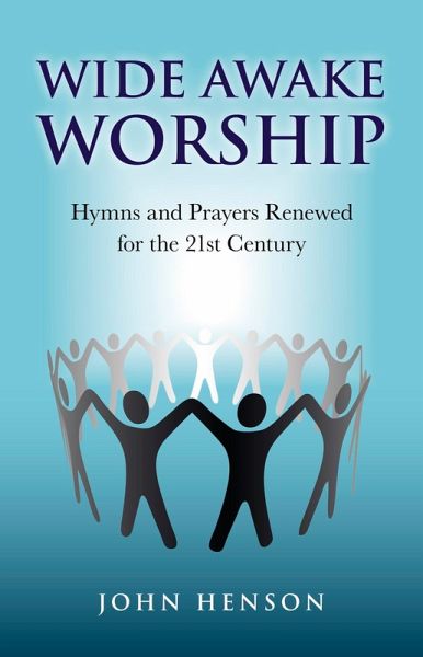Wide Awake Worship: Hymns & Prayers Rene (eBook, ePUB)