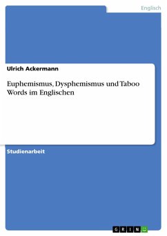 Euphemismus, Dysphemismus und Taboo Words im Englischen (eBook, ePUB)