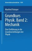 Grundkurs Physik Band 2: Mechanik