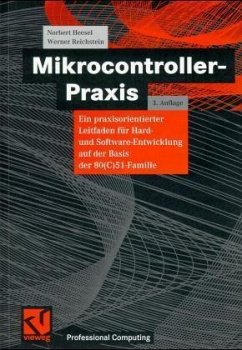Mikrocontroller-Praxis - Heesel, Norbert; Reichstein, Werner