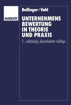 Unternehmensbewertung in Theorie und Praxis - Bellinger, Bernhard;Vahl, Günter