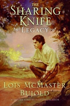 The Sharing Knife Volume Two (eBook, ePUB) - Bujold, Lois Mcmaster