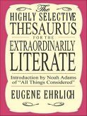 The Highly Selective Thesaurus for the Extraordinarily Literate (eBook, ePUB)