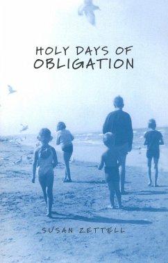 Holy Days of Obligation (eBook, ePUB) - Zettell, Susan