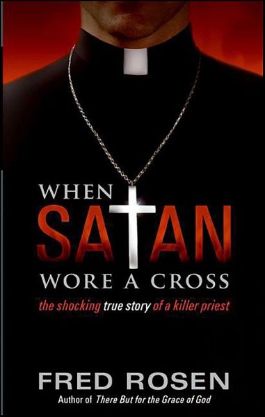 When Satan Wore A Cross (eBook, ePUB) When Satan Wore A Cross (eBook, ePUB)