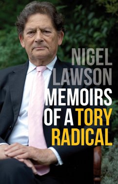 Memoirs of a Tory Radical (eBook, ePUB) - Lawson, Nigel
