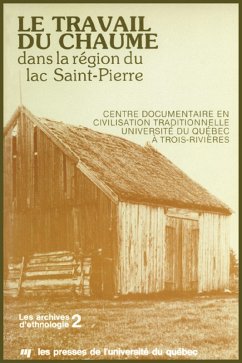 Le travail du chaume dans la région du Lac St-Pierre (eBook, PDF) - Claudine Leleux, Leleux