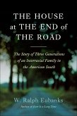 The House at the End of the Road (eBook, ePUB) The House at the End of the Road (eBook, ePUB)