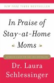 In Praise of Stay-at-Home Moms (eBook, ePUB)