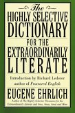The Highly Selective Dictionary for the Extraordinarily Literate (eBook, ePUB)