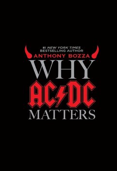 Why AC/DC Matters (eBook, ePUB) - Bozza, Anthony