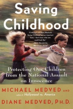 Saving Childhood (eBook, ePUB) - Medved, Michael; Medved, Diane