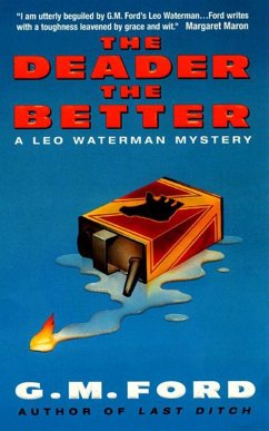 The Deader the Better (eBook, ePUB) - Ford, G. M.