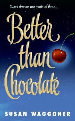 Better Than Chocolate (eBook, ePUB) - Waggoner, Susan