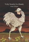 Vicky Swanky Is a Beauty (eBook, ePUB) Vicky Swanky Is a Beauty (eBook, ePUB)
