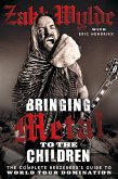 Bringing Metal To The Children (eBook, ePUB)