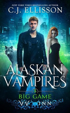 Big Game (Alaskan Vampires, #3) (eBook, ePUB) - Ellisson, C. J.