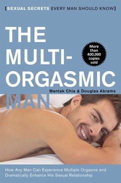 The Multi-Orgasmic Man (eBook, ePUB) - Chia, Mantak; Abrams, Douglas