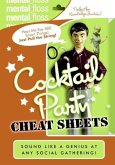 Mental Floss: Cocktail Party Cheat Sheets (eBook, ePUB)