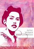 Aztec Women and Goddesses (eBook, ePUB)