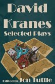 David Kranes Selected Plays (eBook, ePUB) David Kranes Selected Plays (eBook, ePUB)