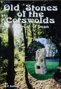 Old Stones of the Cotswolds & Forest of Dean (eBook, ePUB) - Sullivan, D.P.