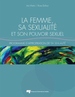 La femme, sa sexualité et son pouvoir sexuel (eBook, PDF) - Ina Motoi, Motoi; Rose Dufour, Dufour