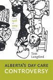 Alberta's Day Care Controversy (eBook, ePUB)