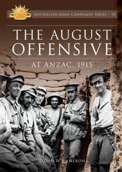 The August Offensive at ANZAC 1915 (eBook, ePUB) - Cameron, David W.