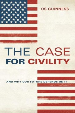 The Case for Civility (eBook, ePUB) - Guinness, Os